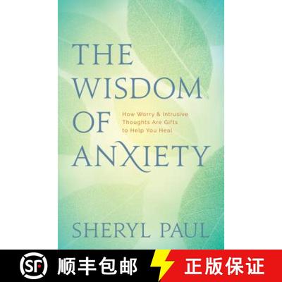 【3-4周达】The Wisdom of Anxiety: How Worry and Intrusive Thoughts Are Gifts to Help You Heal [9781683642503]