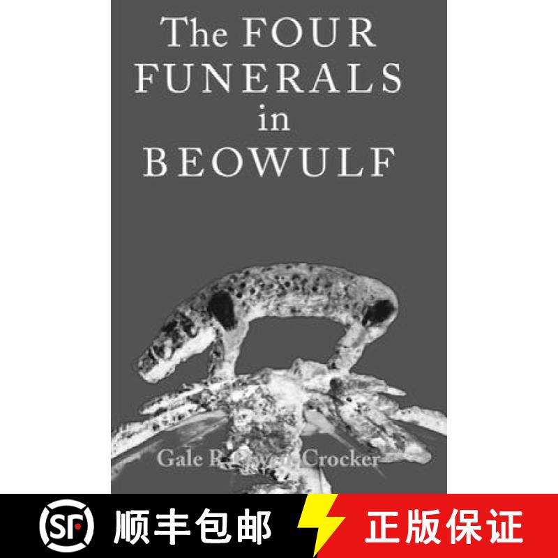 【2-3周达】The Four Funerals in Beowulf and the Structure of the Poem [9780719081217]