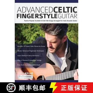 Guitar Songs Twelve Fingerstyle Advanced Arranged Folk Popular Fo... Celtic Irish 3周达 9781789332117 Scottish