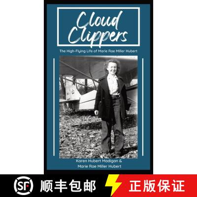 预订 Cloud Clippers: The High-Flying Life of Marie Rae Miller Hubert [9781087914879]