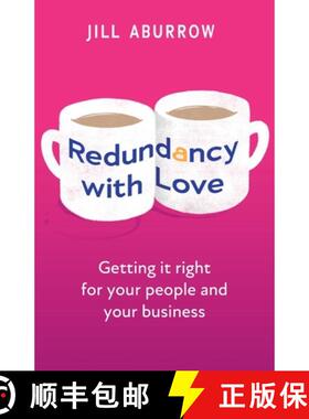 预订 Redundancy with Love: Getting It Right for Your People and Your Business [9781781337271]