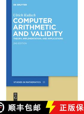 预订 Computer Arithmetic and Validity: Theory, Implementation, and Applications [9783110301731]