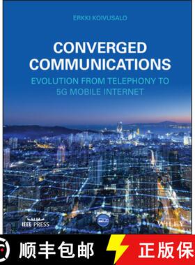 【3-4周达】Converged Communications - Evolution from Telephony to 5G Mobile Internet [9781119867500]