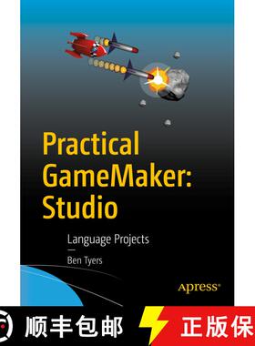 【3-4周达】Practical GameMaker: Studio : Language Projects (1st ed.) (1st ed.) [9781484223727]