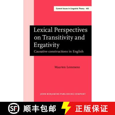 【3-4周达】Lexical Perspectives on Transitivity and Ergativity: Causative constructions in English [9789027236715]
