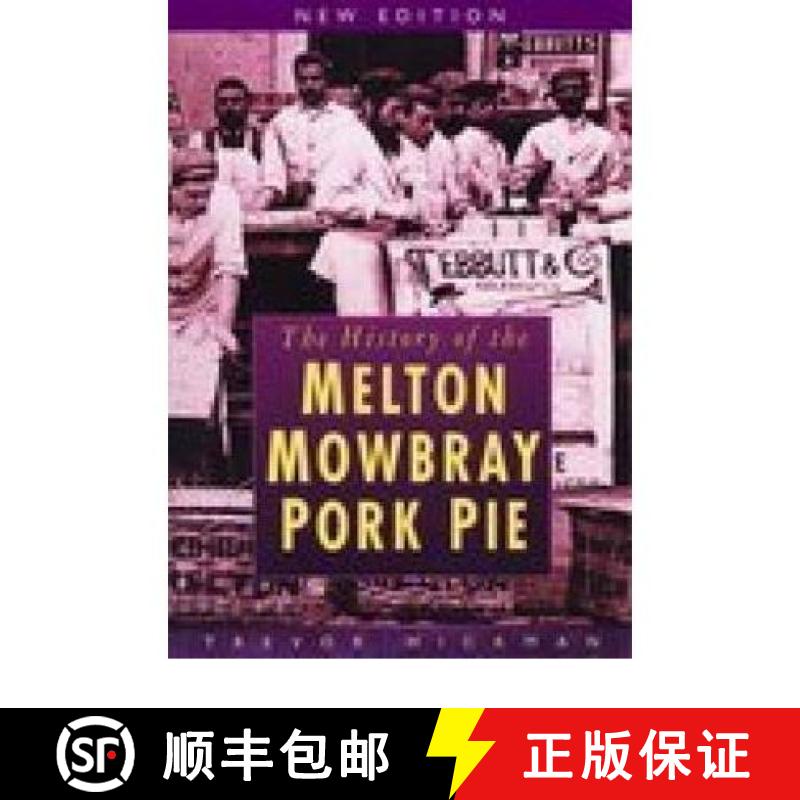 【3-4周达】History of the Melton Mowbray Pork Pie [9780750943246]