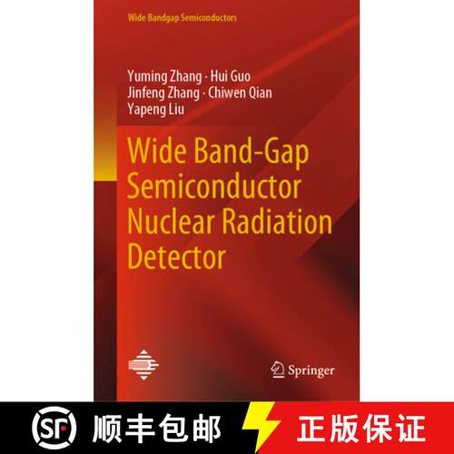 【3-4周达】精装 Wide Band-Gap Semiconductor Nuclear Radiation Detector [9789819603398]