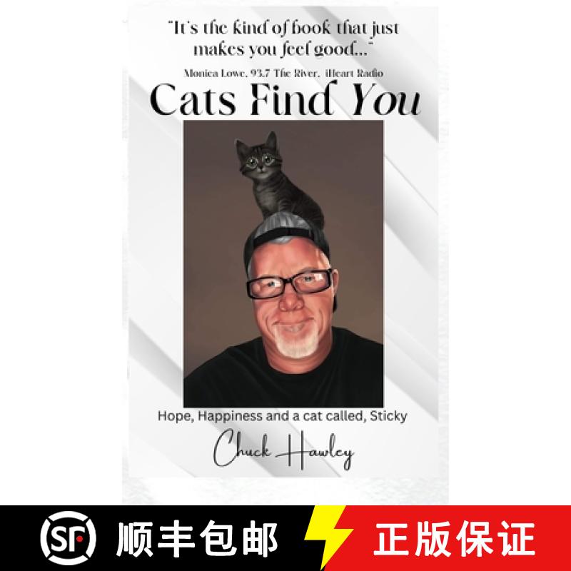 【3-4周达】Cats Find You: Hope, happiness, and a cat called Sticky [9798987255810]
