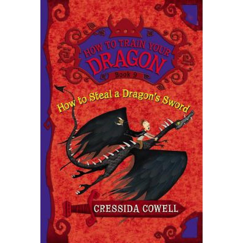 how to steal a dragons sword: the heroic. [9780316205702]