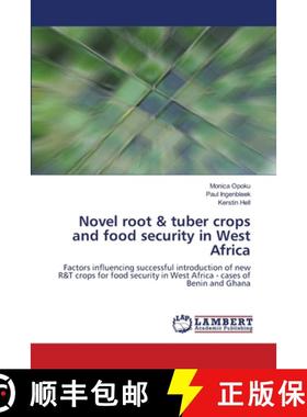 预订 Novel root & tuber crops and food security in West Africa [9783659000829]