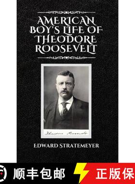 【3-4周达】American Boy's Life of Theodore Roosevelt [9781803986180]