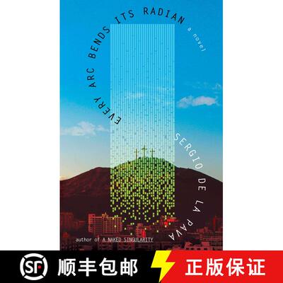 【3-4周达】精装 Every Arc Bends Its Radian: A Novel [9781668056707]