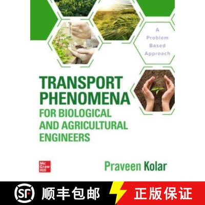 【3-4周达】Transport Phenomena for Biological and Agricultural Engineers: A Problem-Based Approach [9781264268221]