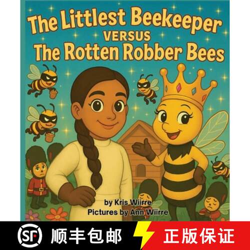 【3-4周达】精装 The Littlest Beekeeper Versus The Rotten Robber Bees [9798349451379]