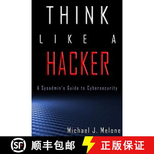 【3-4周达】Think Like a Hacker: A Sysadmin's Guide to Cybersecurity [9780692865217]