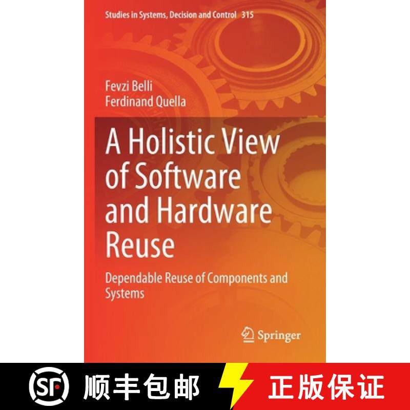 【3-4周达】A Holistic View of Software and Hardware Reuse : Dependable Reuse of Components and Systems [9783030722630]