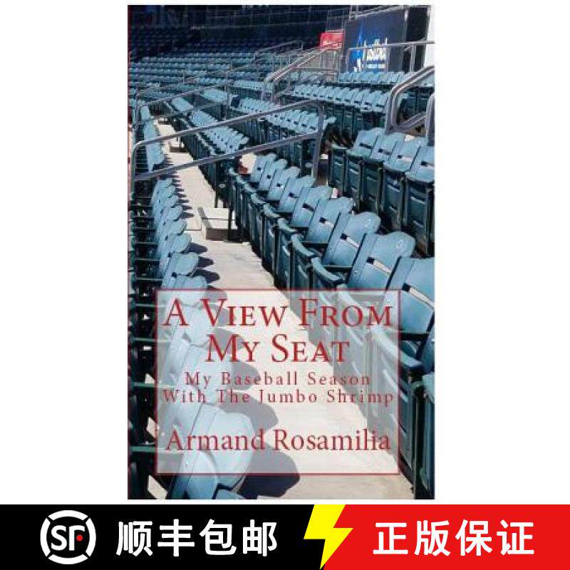 【3-4周达】A View From My Seat: My Baseball Season With The Jumbo Shrimp [9780692104101]