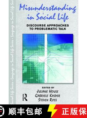 【3-4周达】Misunderstanding in Social Life: Discourse Approaches to Problematic Talk [9780582382220]