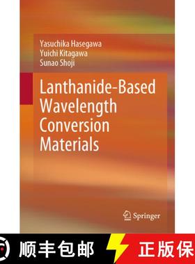 【3-4周达】Lanthanide-Based Wavelength Conversion Materials [9789819756353]