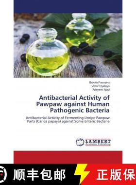 预订 Antibacterial Activity of Pawpaw against Human Pathogenic Bacteria [9786203041927]