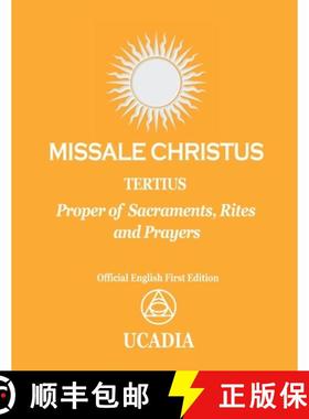 预订 Missale Christus - Tertius: Proper of Sacraments, Rites & Prayers [9781644190685]