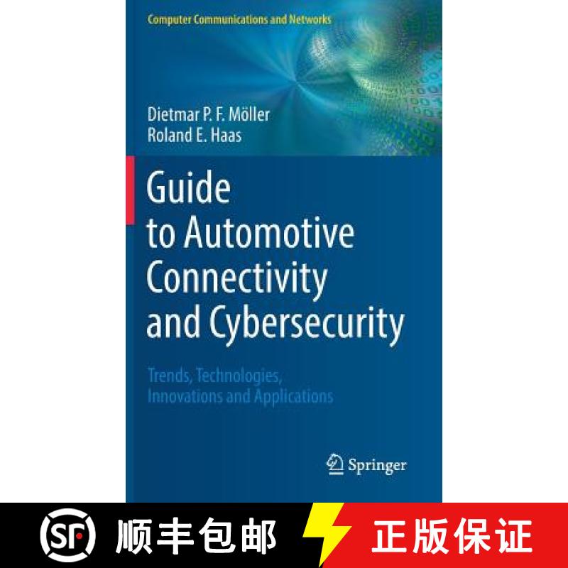 【2-3周达】Guide to Automotive Connectivity and Cybersecurity : Trends, Technologies, Innovations and... [9783319735115]