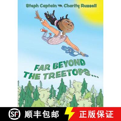 【3-4周达】Far Beyond the Treetops: A Go Anywhere and Do Anything Story [9780998363622]