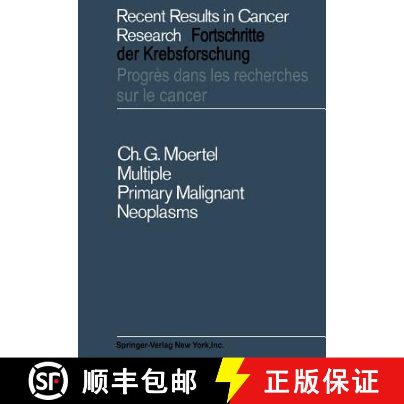 【3-4周达】Multiple Primary Malignant Neoplasms: Their Incidence and Significance [9783642875670]