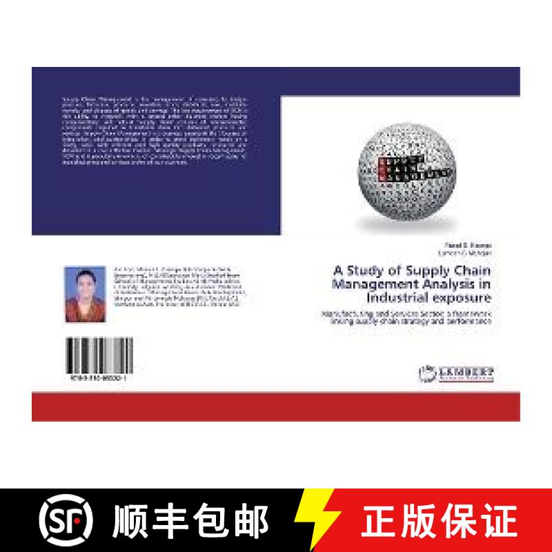 预订 A Study of Supply Chain Management Analysis in Industrial exposure [9783330033221]