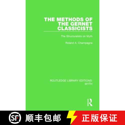 【3-4周达】The the Methods of the Gernet Classicists Pbdirect: The Structuralists on Myth [9781138843301]