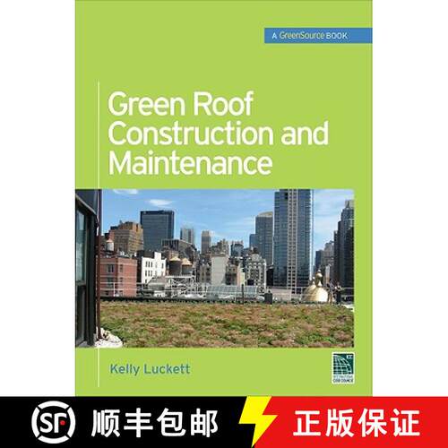 【3-4周达】精装 Green Roof Construction and Maintenance (GreenSource Books) [9780071608800]