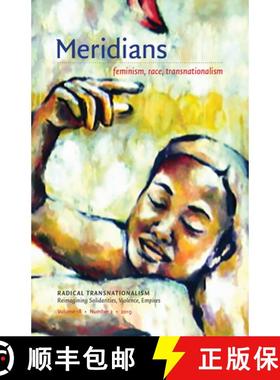 【3-4周达】Radical Transnationalism: Reimagining Solidarities, Violence, Empires [9781478005223]