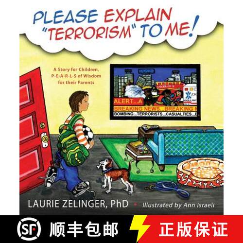 【3-4周达】精装 Please Explain Terrorism to Me: A Story for Children, P-E-A-R-L-S of Wisdom for Their... [9781615992928]