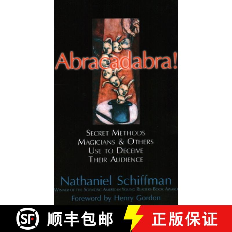 【3-4周达】Abracadabra : Secret Methods Magicians and Others Use to Deceive Their Audience [9781591022480]
