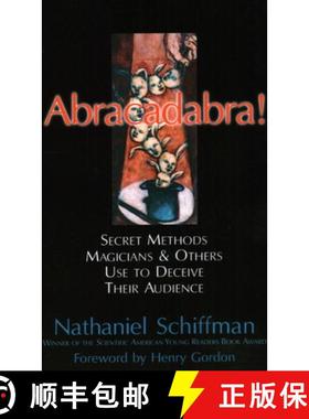 【3-4周达】Abracadabra : Secret Methods Magicians and Others Use to Deceive Their Audience [9781591022480]