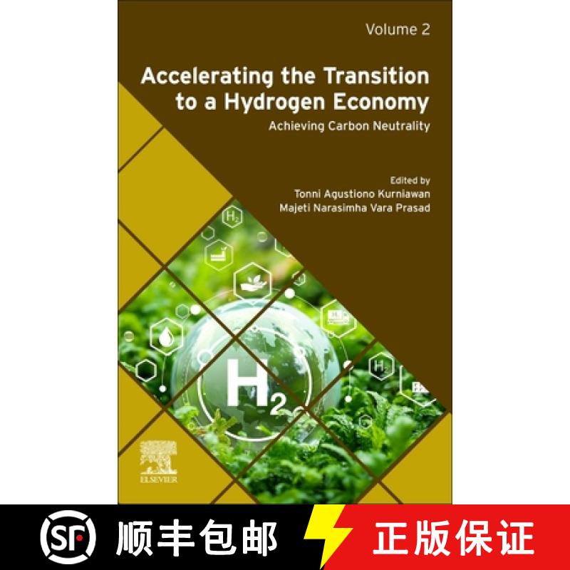 【3-4周达】Accelerating the Transition to a Hydrogen Economy: Achieving Carbon Neutrality Volume 2 [9780443223990]