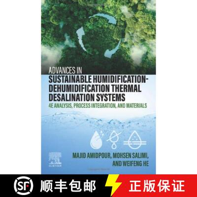 【3-4周达】Advances in Sustainable Humidification-Dehumidification Thermal Desalination Systems: 4E A... [9780323956581]