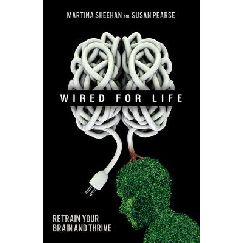 预订 wired for life: retrain your brain a. [9781401938505]