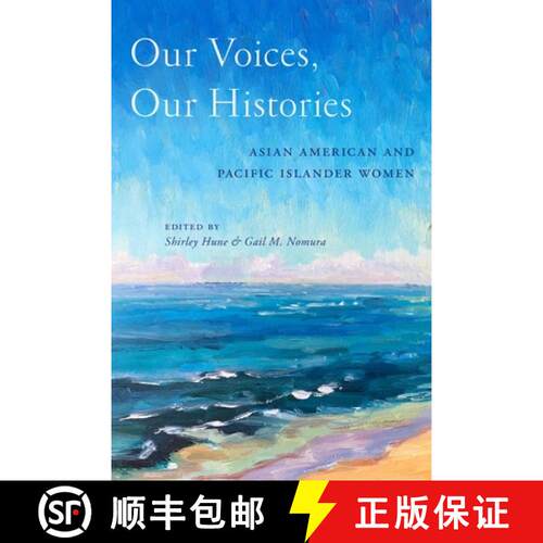 【3-4周达】Our Voices, Our Histories – Asian American and Pacific Islander Women [9781479877010]