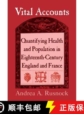 【3-4周达】Vital Accounts: Quantifying Health and Population in Eighteenth-Century England and France... [9780521803748]