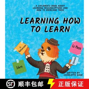 【3-4周达】Learning How to Learn: A Children's Book About Learning Misconceptions and How to Overcome... [9781647435554]