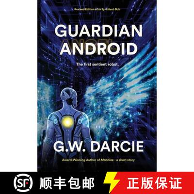 【3-4周达】Guardian Android: The first sentient robot. [9781778181191]