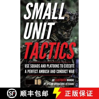 预订 Small Unit Tactics: An Illustrated Manual [9781734888065]