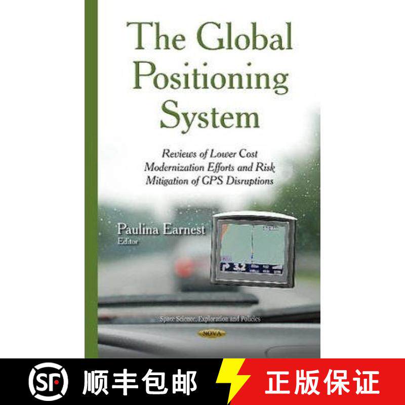 【3-4周达】The Global Positioning System: Reviews of Lower Cost Modernization Efforts and Risk Mitiga... [9781634634526]
