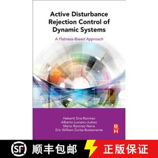 【3-4周达】Active Disturbance Rejection Control of Dynamic Systems : A Flatness Based Approach [9780128498682]