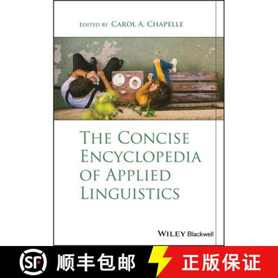 【3-4周达】The Concise Encyclopedia Of Applied Linguistics [Wiley语言和语言学] [9781119147367]
