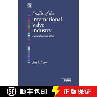 【3-4周达】Profile of the International Valve Industry: Market Prospects to 2009 [9781856174435]