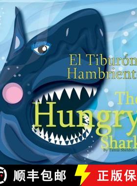 【3-4周达】Hungry Shark / El tiburon hambriento: (I Say Thanks) [9781532406836]