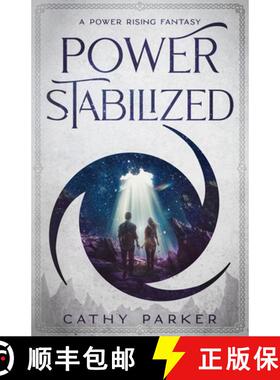预订 Power Stabilized: An Urban Fantasy Filled with Aliens, Dragonpanthers, Whales and One Intrepid W... [9781647042585]