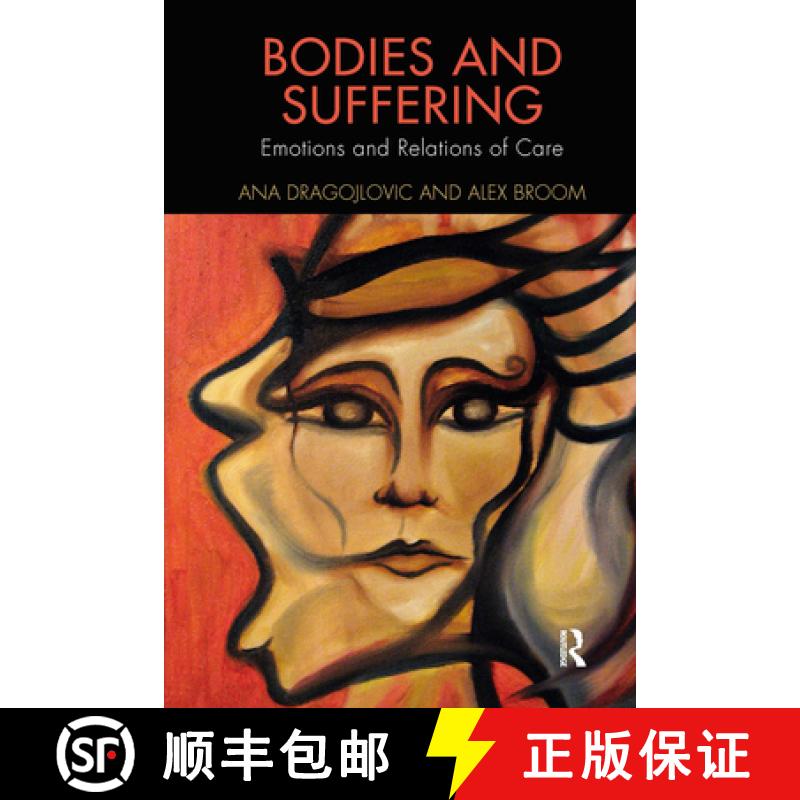 【3-4周达】Bodies and Suffering: Emotions and Relations of Care [9780367224486]
